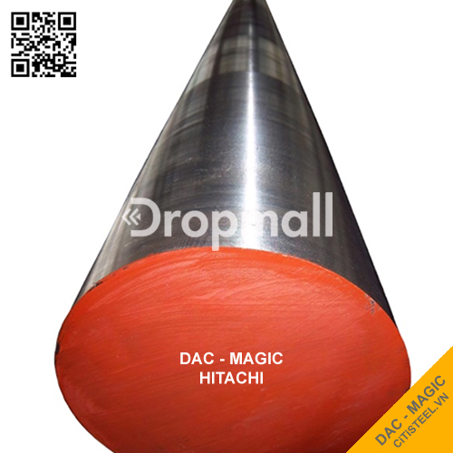 Thép Tròn Đặc DAC - MAGIC Hitachi Nhật Bản